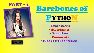 PART-3 PYTHON TUTORIALS BAREBONES OF PYTHON PYTHON FUNDAMENTALS