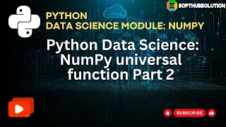 Session 6 Python Data Science NumPy universal function Part 2