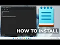 How to Install the New Notepad on Windows 11 Any Version
