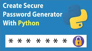 Create Secure Password Generator With Python