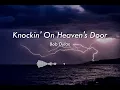 [1 HOUR] Bob Dylan - Knockin On Heavens Door