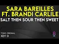Sara Bareilles ft. Brandi Carlile - Salt Then Sour Then Sweet - Karaoke Instrumental
