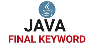 Final Keyword in Java Full Tutorial - Final Classes Methods and Variables