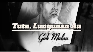gok malau tutu lungunan au official music video 