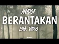 Download Lagu Anadok - Berantakan | video Lyrics