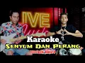 Download Lagu Senyum Dan Perang - Karaoke - Untuk Duet ( Live musik)