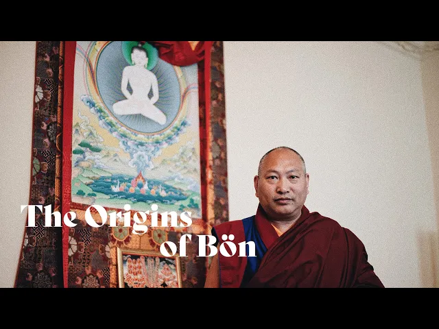 The Origins of Bön | HH the 34th Menri Trizin [Turn on Captions]