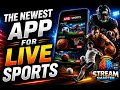 The Newest App For LIVE SPORTS Is Here