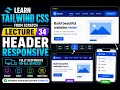 Tailwind CSS Tutorial for Beginners Build a Responsive Header Lecture 34