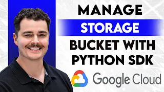How To Manage Google Cloud Storage Bucket With Python SDK 2026 Guide