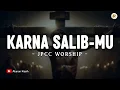 Download Lagu Kar'na Salib-Mu - JPCC Worship (Lirik) | Lagu Rohani Paskah Terbaru 2025 Menyentuh Hati