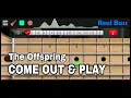 Download Lagu THE OFFSPRING | COME OUT AND PLAY | REAL BASS COVER