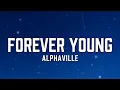 Lagu Alphaville - Forever Young (Lyrics)
