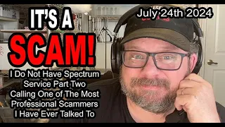 IT S A SCAM SPECTRUM SCAM Spectrum Service Part 2 Calling The Most Professional Scammers Ever