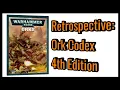 Ork Codex 4th Edition Retrospective