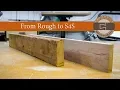 Milling Rough Lumber Surface 4 Sides S4S