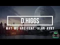 Lagu d higgs   Waves feat  Alan Avry