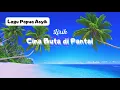 Lagu Lagu Papua Asyik || Cina Buta Di Pantai || Lirik