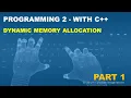 Programming 2 with C - Dynamic Memory Allocation