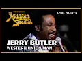 Western Union Man - Jerry Butler The Midnight Special
