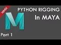 Python Python Rigging In Maya Part 1 In Hindi How To Learn Python For Maya