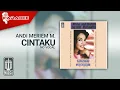 Lagu Andi Meriem Mattalatta - Cintaku (Official Karaoke Video) | No Vocal