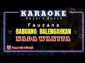 Download Lagu Fauzana - BABUANG BALENGAHKAN [Karaoke/Lirik] NADA WANITA