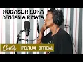 Download Lagu Ku Basuh Luka Dengan Air Mata - Success Cover By Peutuah Official