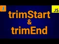 JavaScript trimStart and trimEnd