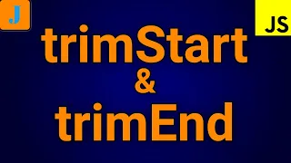 JavaScript trimStart and trimEnd