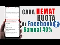 Download Lagu Cara Menghemat Kuota Facebook Hingga 40 %