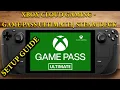 How to easily set up Xbox Cloud Gaming Xbox Game Pass Ultimate on Steam Deck Setup Guide