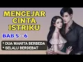 Download Lagu MENGEJAR CINTA ISTRIKU BAB 5 - 6 || SELALU BERDEBAT || NOVEL ROMANTIS || CERITA NOVEL TERBARU