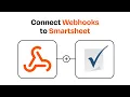 How to connect Webhooks to Smartsheet - Easy Integration