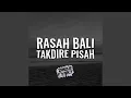 DJ RASAH BALI X TAKDIRE PISAH INS