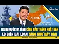 Lagu CĂNG THẲNG LEO THANG! TQ cảnh báo công dân không đến Nhật; Tokyo sẵn sàng can thiệp vào Đài Loan