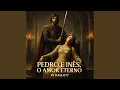 Download Lagu Pedro e Inês, O Amor Eterno