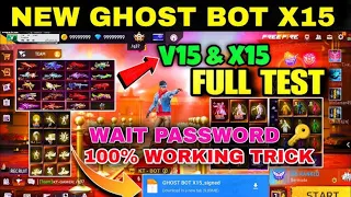 FREE FIRE GHOST BOT V15 X15 PASSWORD 2025 FULL TEST DOWNLOAD Evilarmygamers 