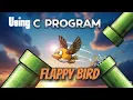 Flappy Bird Game in C using Raylib - Beginner Project