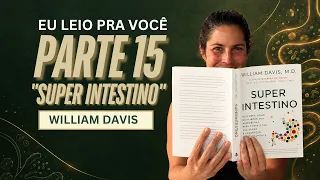 Eu leio pra você: SUPER INTESTINO - William Davis | Parte 15