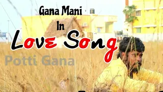 gana mani 143song gana mani love song8015229630