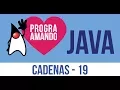 19 Curso Programacion JAVA Ejercicios cadenas - String exercises