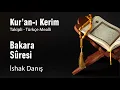 02 Bakara Suresi - İshak Danış