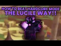 How To Beat Hardcore Mode Lucille Strategy Tower Defense Simulator