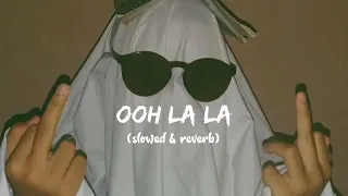 ooh la la slowed reverb lofi song