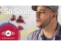 Download Lagu Maher Zain - So Soon | Official Music Video