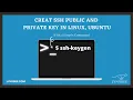 Creating SSH Public and Private Key in Linux Ubuntu