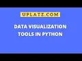Data Visualization in Python using Seaborn Analytics Visualization with Python Uplatz