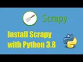 How to install scrapy python 3 8