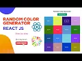 Random Color Generator using ReactJS Mini Project Hooks College Project for React beginners